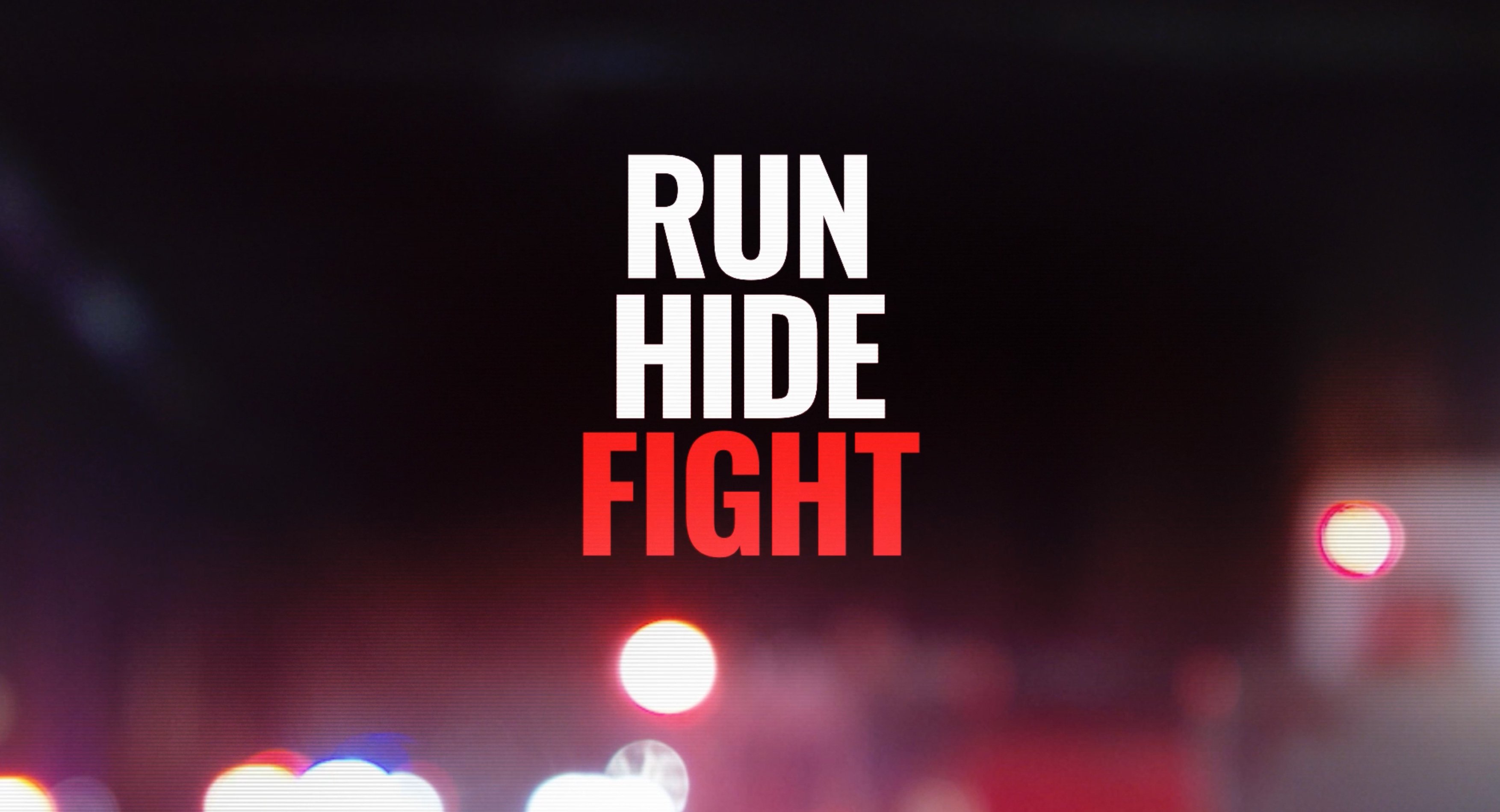 Run. Hide. Fight. — FBI